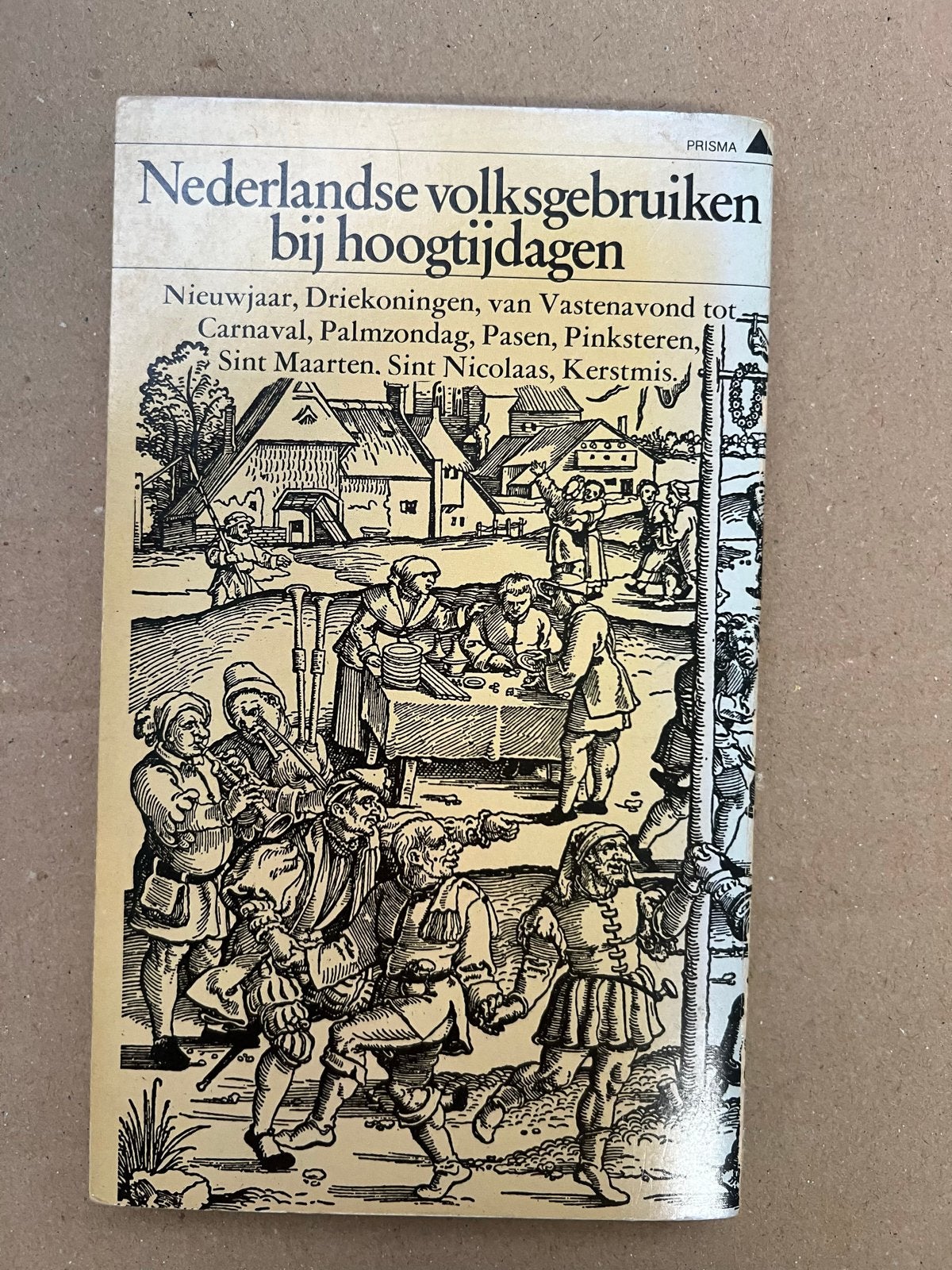 Nederlandse volksgebruiken bij hoogtijdagen - Prisma, Boeken, Ophalen of Verzenden, Gelezen, Nederland