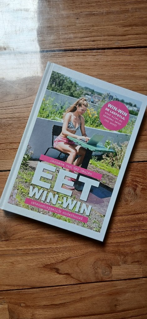 Eet win win, Boeken, Ophalen of Verzenden, Zo goed als nieuw, Gezondheid en Conditie, Janneke van der Meulen