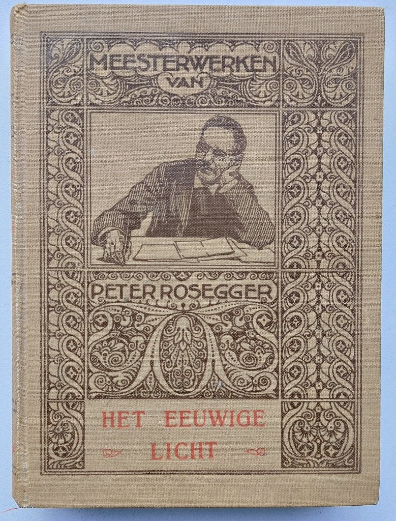 Meesterwerken van Peter Rossegger: Het eeuwige licht (1875), Gelezen, Spiritualiteit algemeen, Overige typen, Ophalen of Verzenden