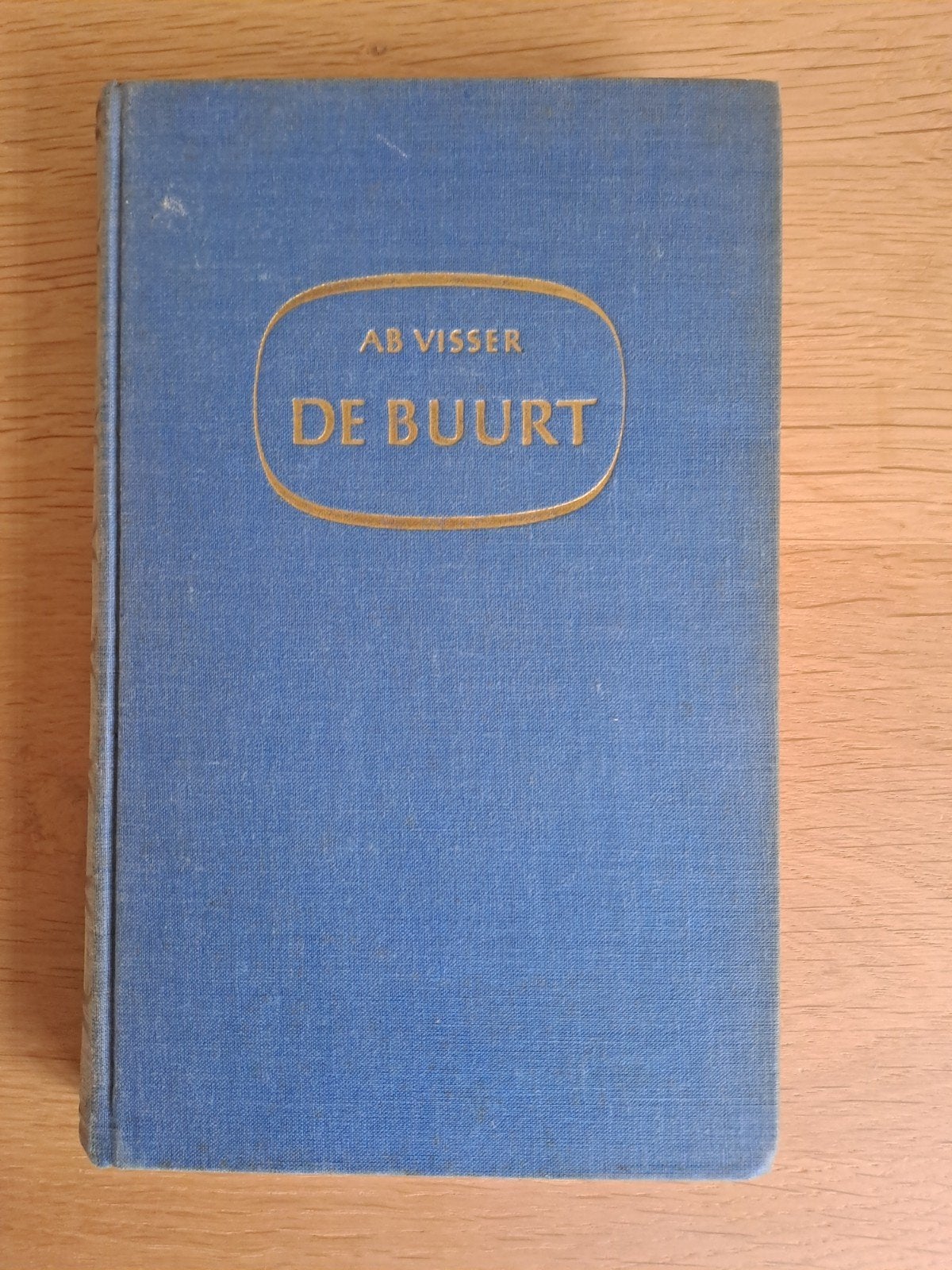 Ab Visser - De Buurt (Kroniek van jeugdherinneringen), Ophalen of Verzenden, Gelezen, Ab Visser, Nederland