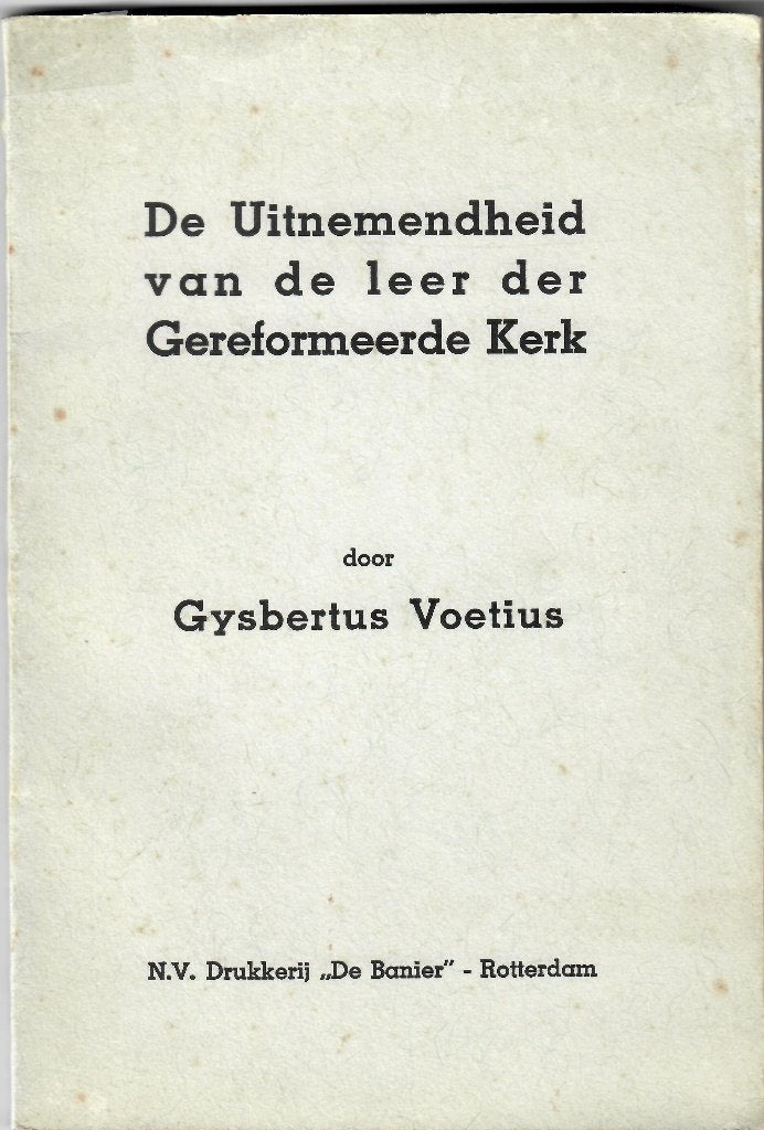 Voetius: De uitnemendheid van de leer der Gereformeerde Kerk, Boeken, Ophalen of Verzenden, Gelezen, G. Voetius, Christendom | Protestants