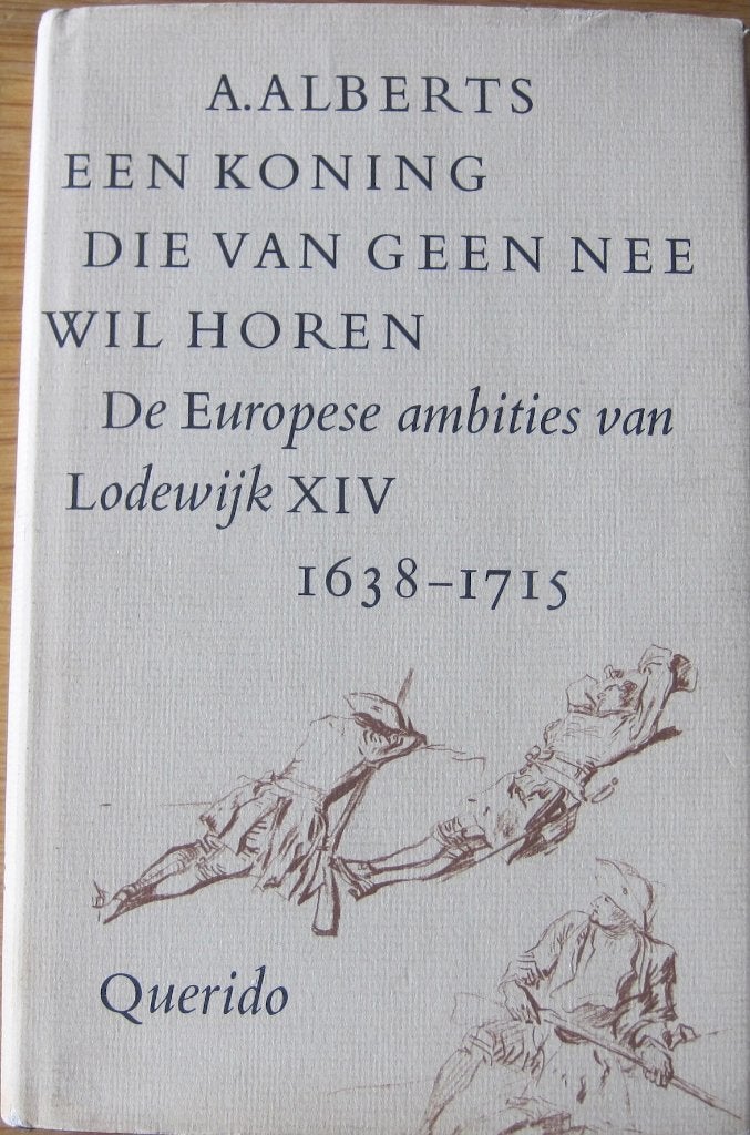A. Alberts - Een Koning die van geen nee wil horen, A. Alberts, Europa, Ophalen of Verzenden, Zo goed als nieuw