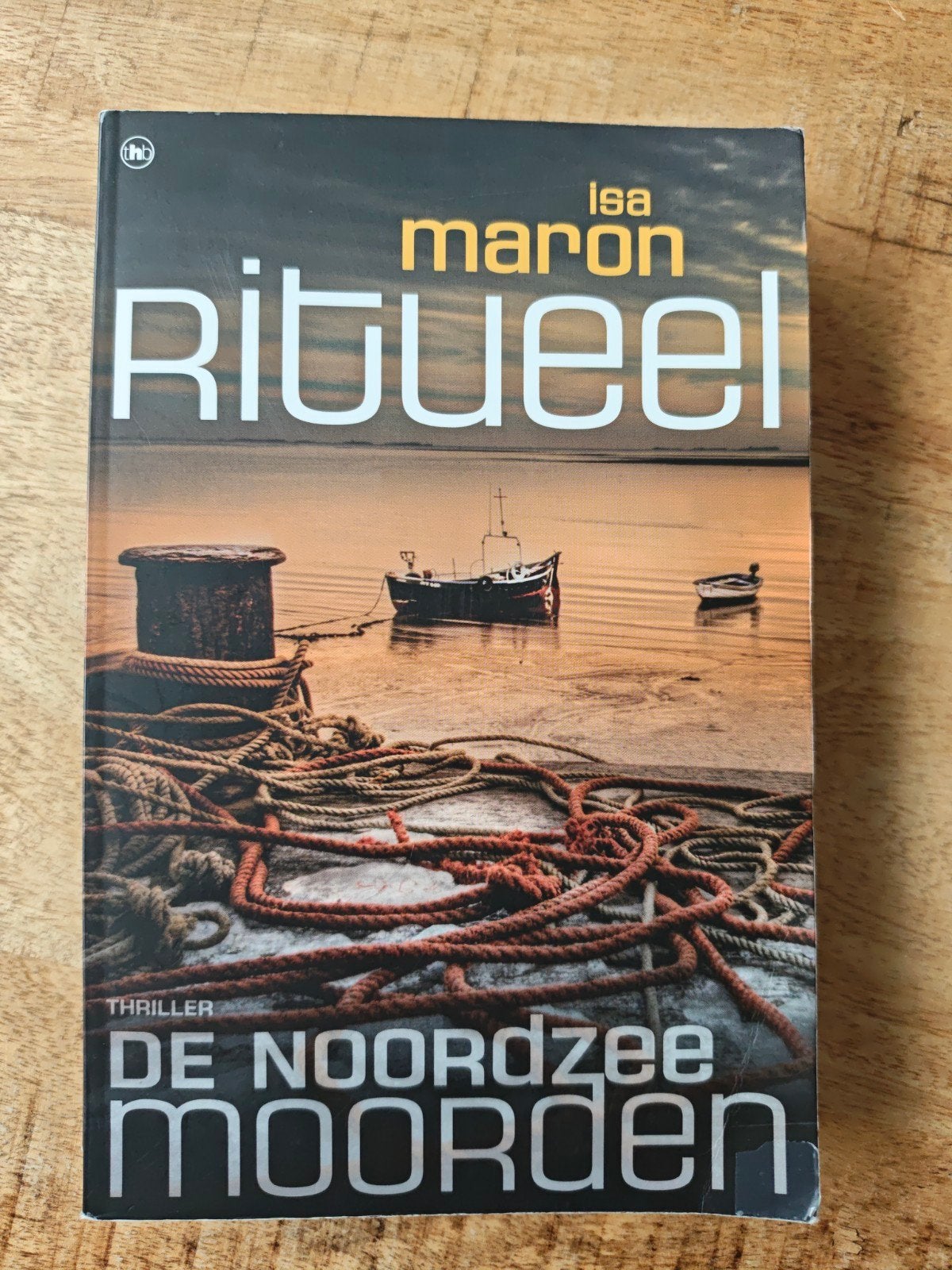 Thriller: De Noordzee Moorden - Isa Maron Ritueel, Boeken, Ophalen of Verzenden, Gelezen, Isa Maron, Nederland