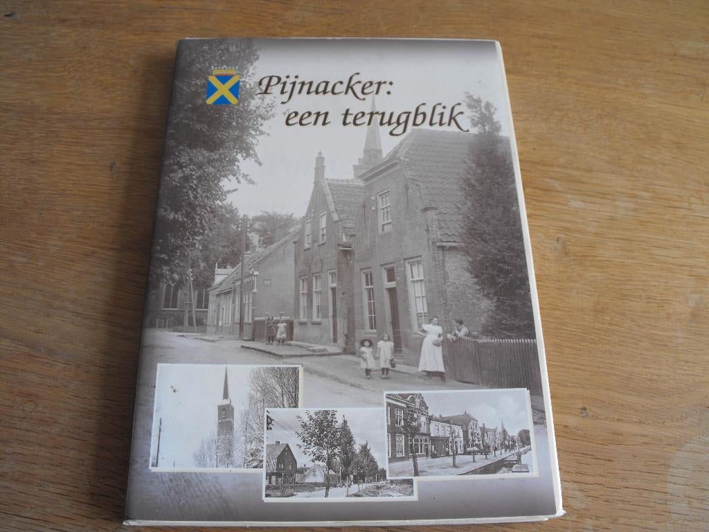 Boek Pijnacker Terugblik - oude historie, Boeken, Geschiedenis | Stad en Regio, Ophalen, Gelezen, Jan Wenteler