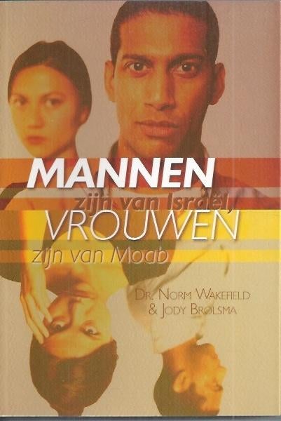 Mannen zijn van Israël ... vrouwen zijn van Moab, Ophalen of Verzenden, Gelezen, Dr. Norm Wakefield, Jody Brolsma, Christendom | Protestants