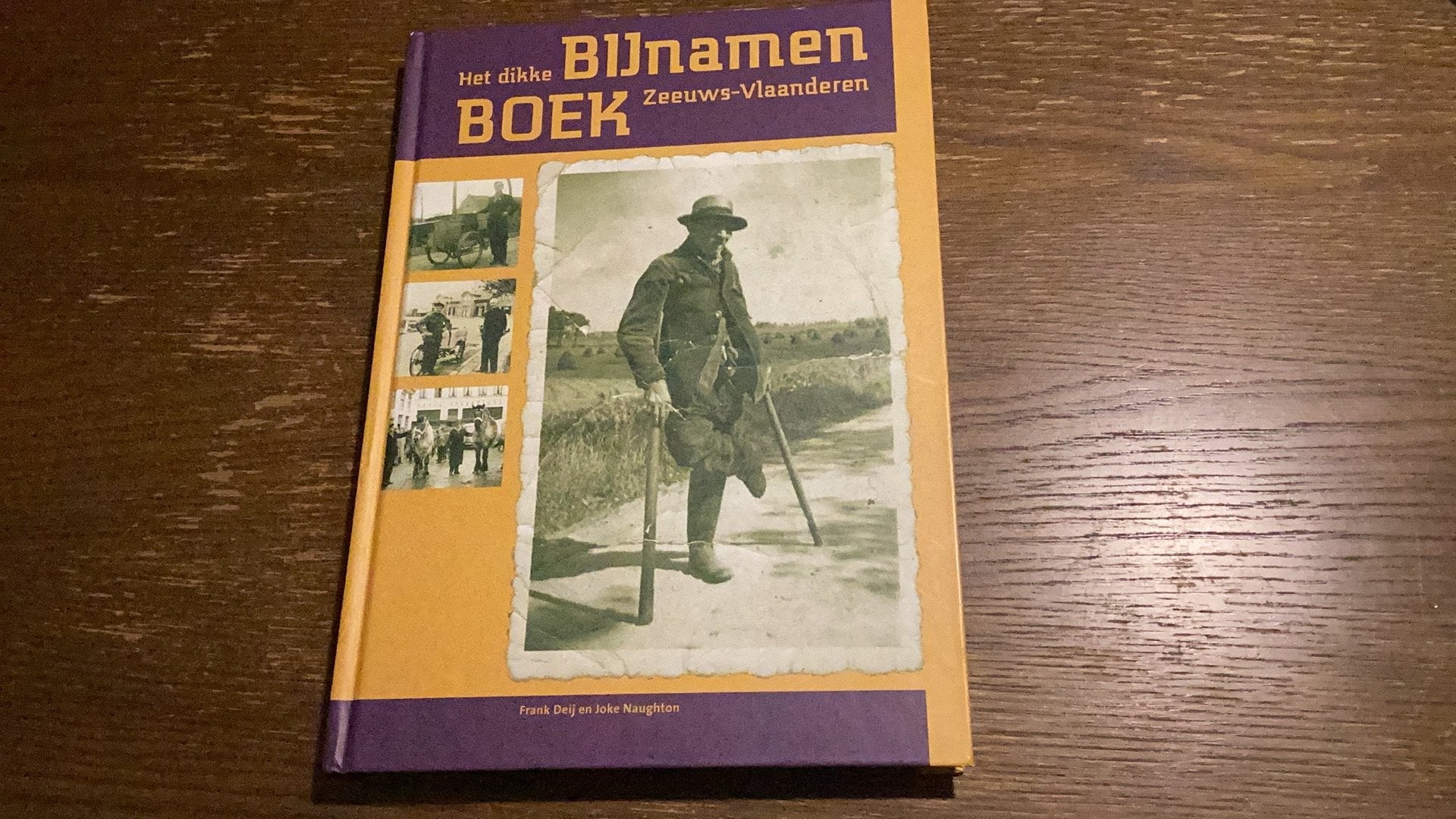 Het dikke bijnamenboek Zeeuws-Vlaandeen, Boeken, Ophalen of Verzenden, Zo goed als nieuw