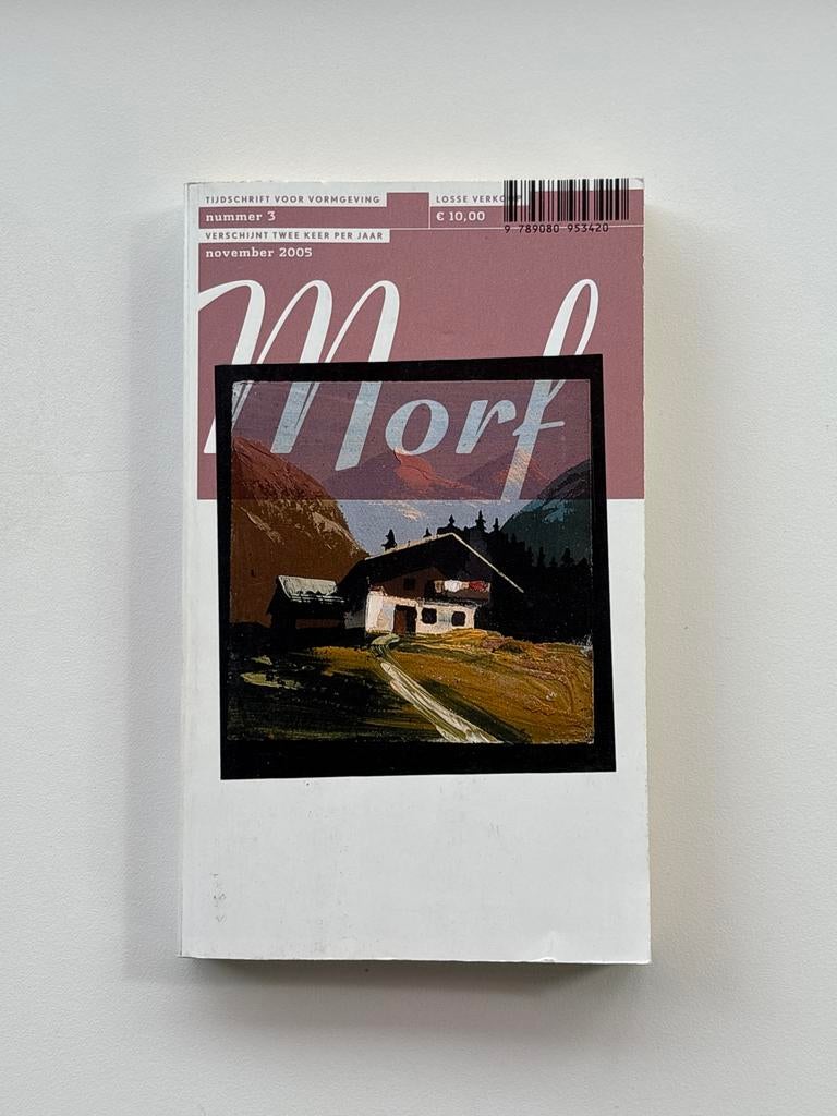 Morf tijdschrift voor vormgeving nummer 3 november 2005, Ophalen of Verzenden, Gelezen, Overige typen