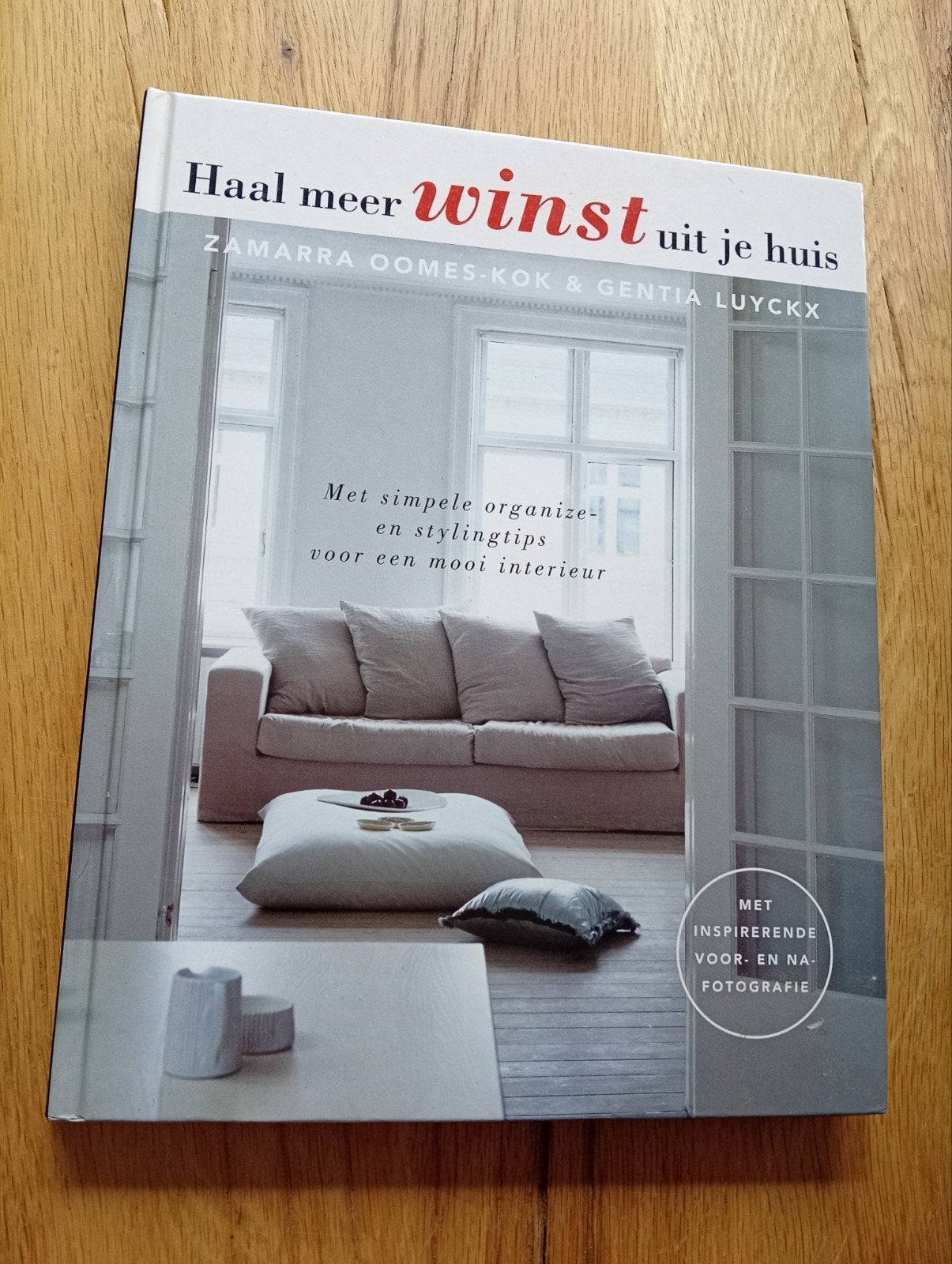 Haal meer winst uit je huis - Zamara Oomes-kok, Ophalen of Verzenden, Zo goed als nieuw, Zamarra Oomes-Kok & Gentia Luyckx, Interieur en Design