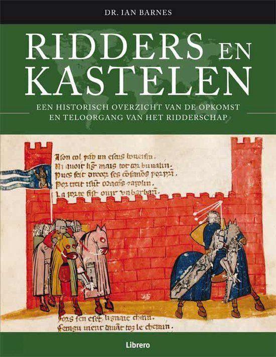 Dr. Ian Barnes RIDDERS EN KASTELEN Een historisch overzicht, Ophalen of Verzenden, Zo goed als nieuw