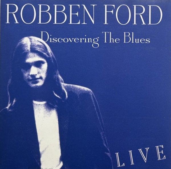 Robben Ford - Discovering The Blues CD 1972/1997