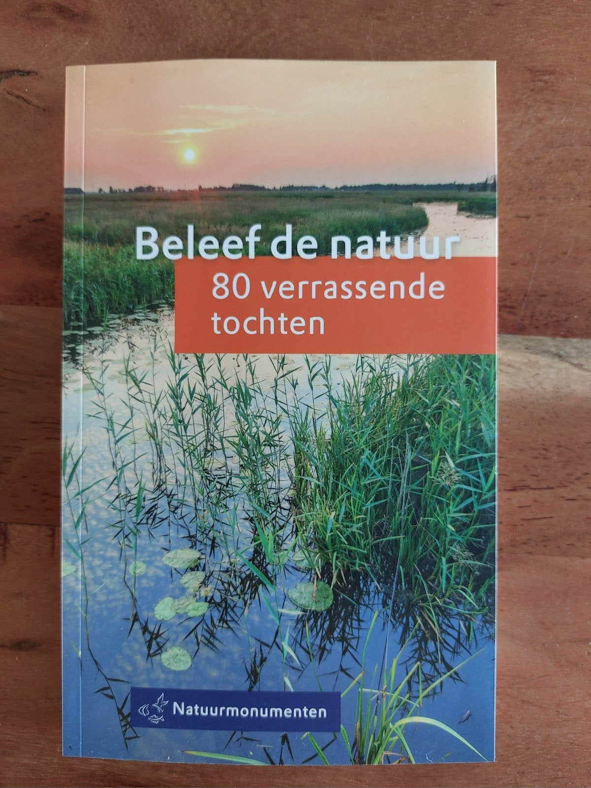 Beleef de natuur: 80 verrassende tochten Natuurmonumenten, Boeken, Natuur, Ophalen of Verzenden, Zo goed als nieuw, Natuur algemeen