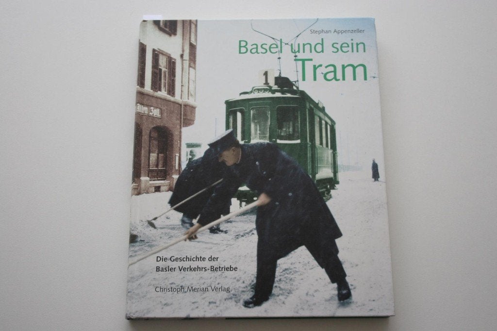 Basel und sein Tram (die Geschichte der Basler Verkehrs-Betr, Ophalen of Verzenden, Gelezen, Trein
