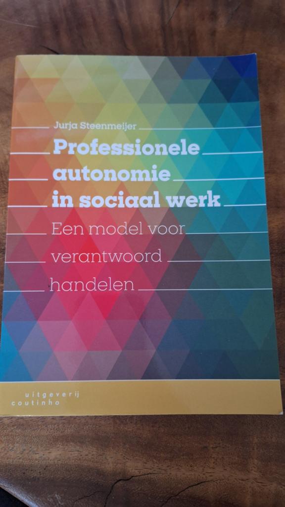 Steenmeijer - Professionele autonomie in sociaal werk (nieuw, Boeken, Sociale wetenschap, Ophalen of Verzenden, Zo goed als nieuw
