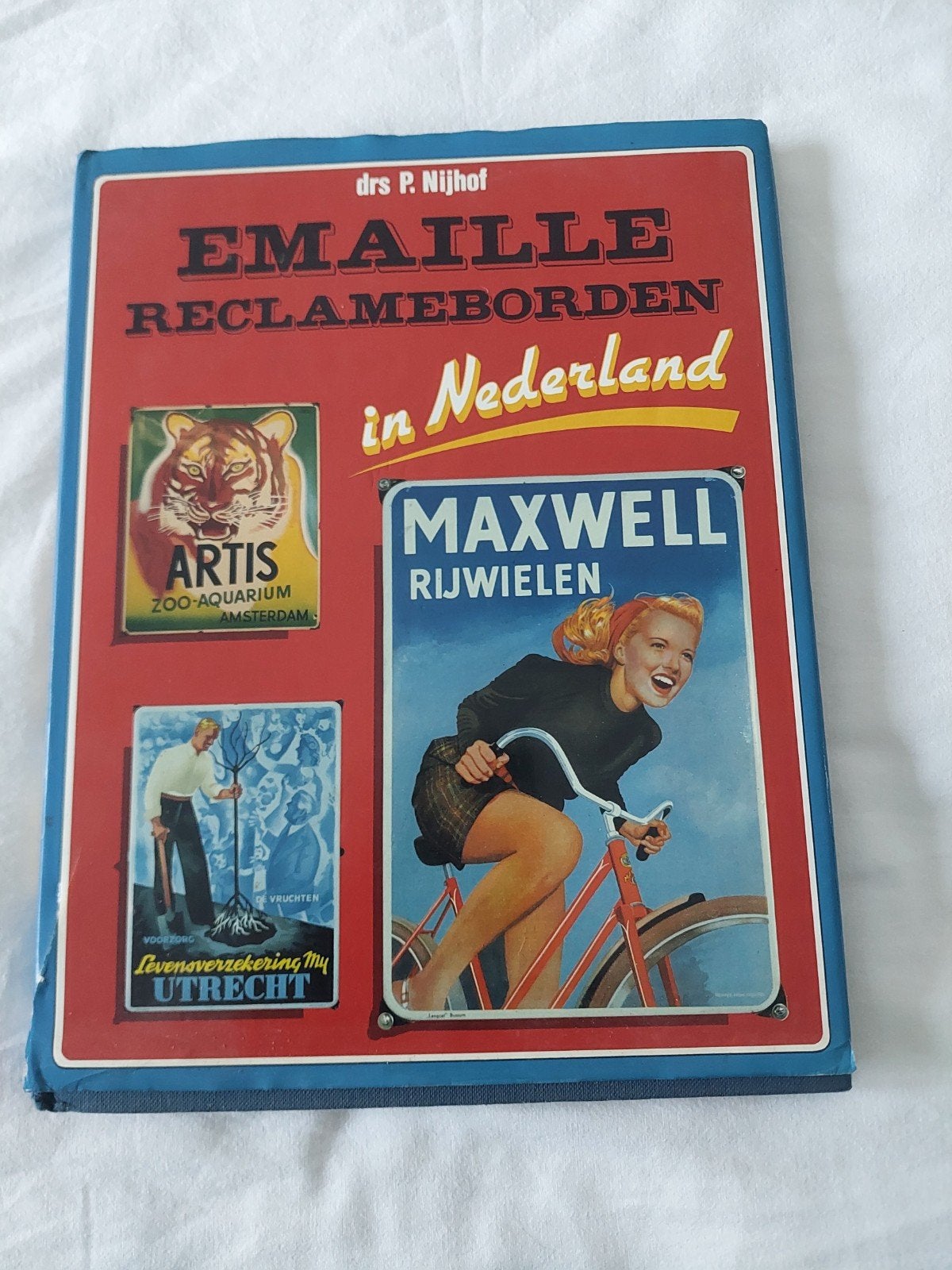 Emaille Reclameborden in Nederland - Drs P. Nijhoff, Boeken, Ophalen of Verzenden, Zo goed als nieuw