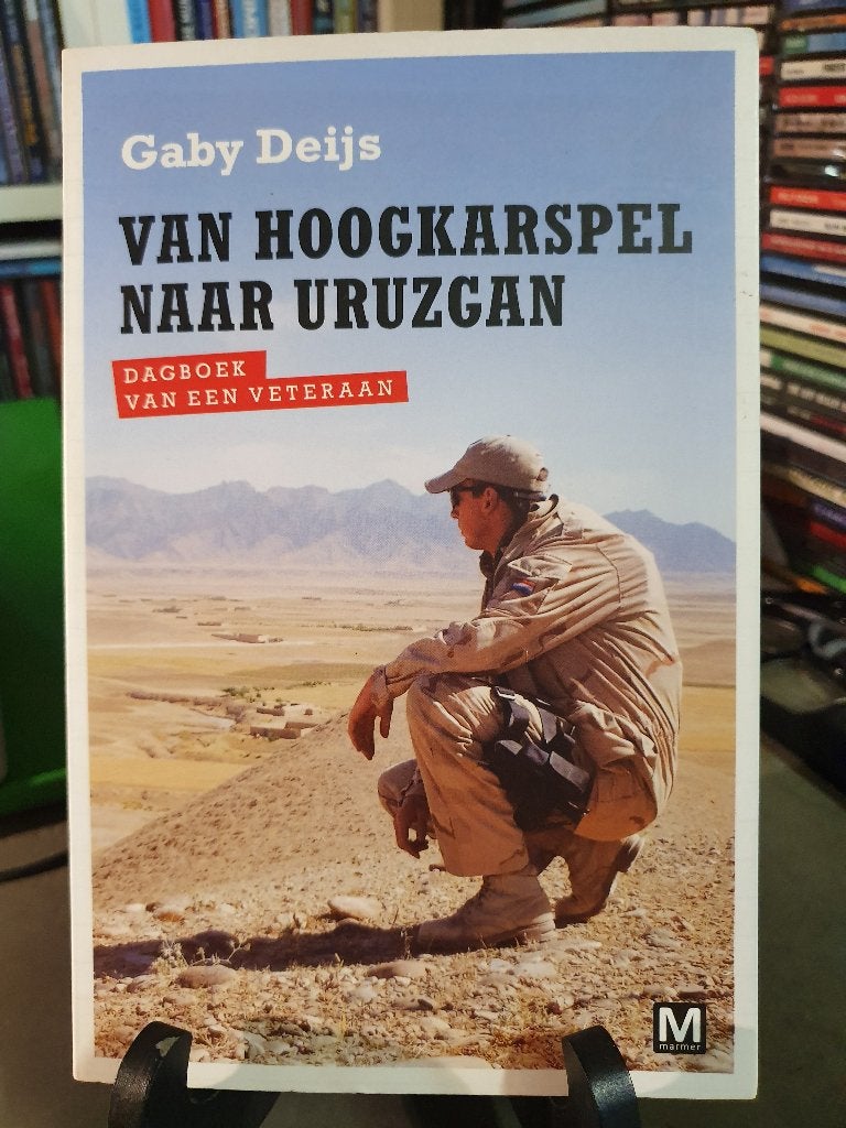 Gaby Deijs Van Hoogkarspel naar Uruzgan Softcover, Boeken, Ophalen of Verzenden, Tweede Wereldoorlog