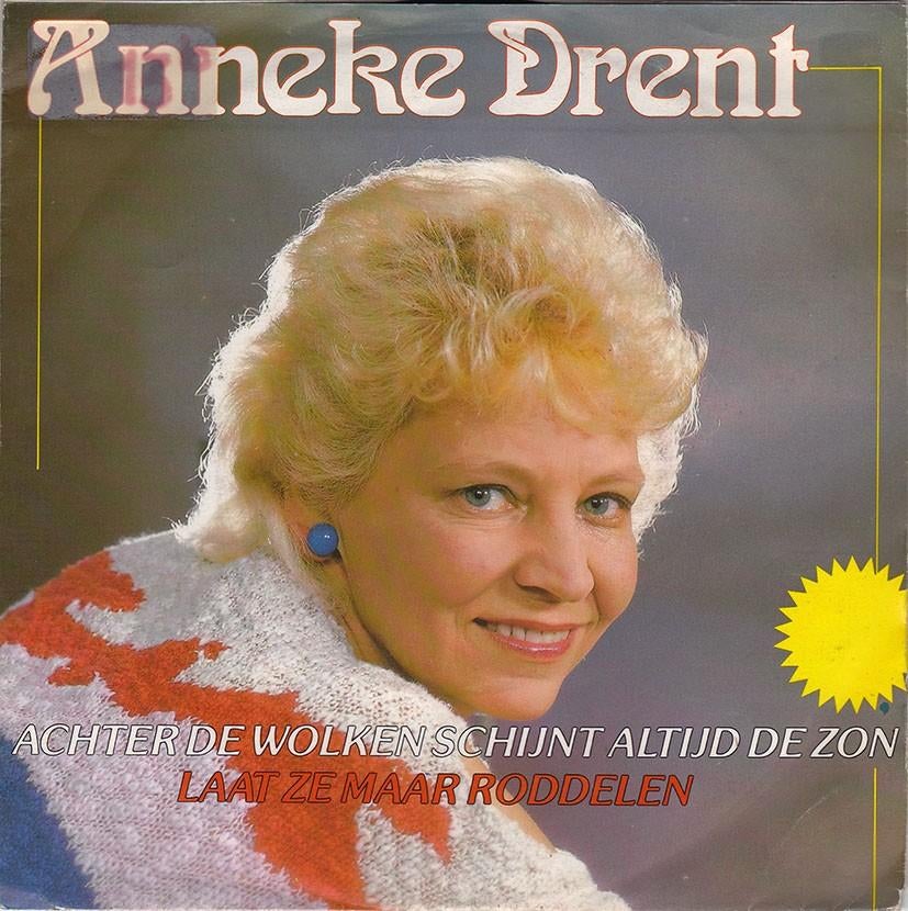 Anneke Drent - Achter De Wolken Schijnt Altijd De Zon 7", 7 inch, Single, Ophalen of Verzenden, Zo goed als nieuw