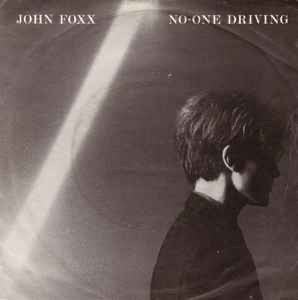 John Foxx – No-One Driving / Single / NIEUWSTAAT/ 24-8, Ophalen of Verzenden, Zo goed als nieuw, Pop