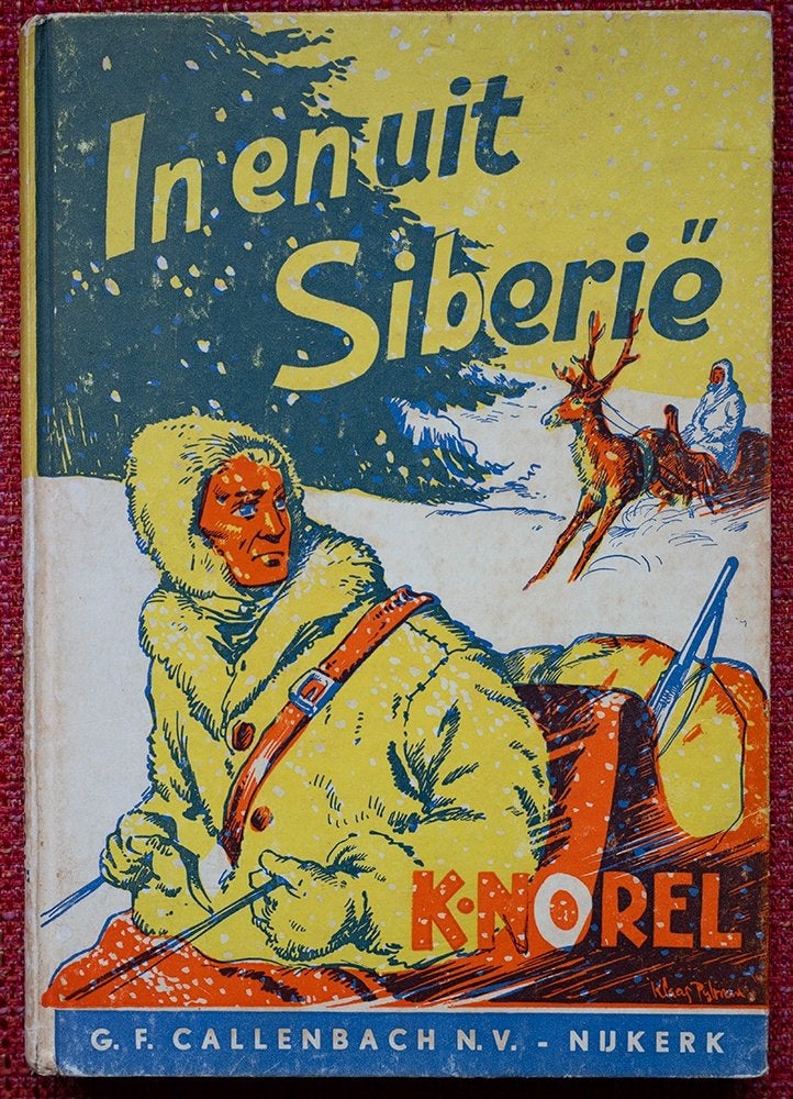 Boek In en uit Siberië van K. Norel, Gelezen, Ophalen of Verzenden, Fictie, K. Norel