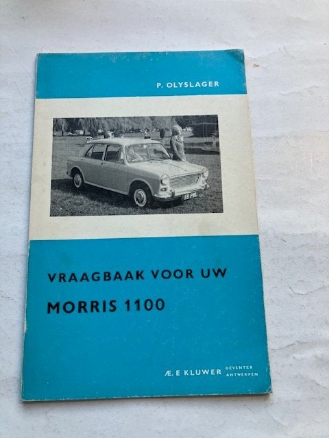 Vraagbaak voor Uw    Morris 1100  -  P. Olyslager    1962, Auto diversen, Ophalen of Verzenden