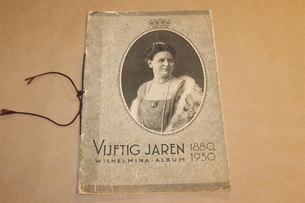 Wilhelmina Album - Vijftig jaren 1880-1930, Verzamelen, Ophalen of Verzenden, Gebruikt, Tijdschrift of Boek