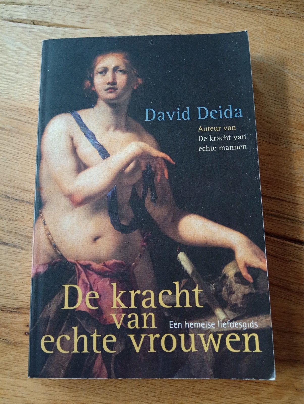De kracht van echte vrouwen - David Deida, Ophalen of Verzenden, David Deida, Nederland