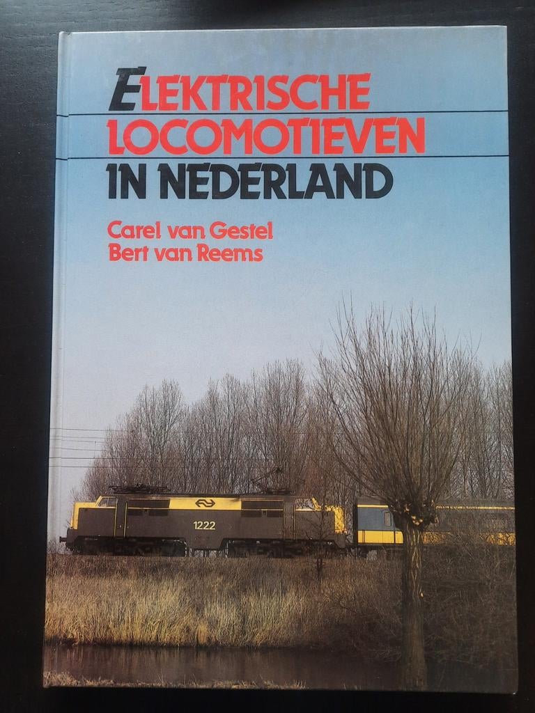 Elektrische Locomotieven in Nederland - Boek, Boeken, Ophalen of Verzenden, Gelezen, Carel van Gestel, Bert van Reems, Trein