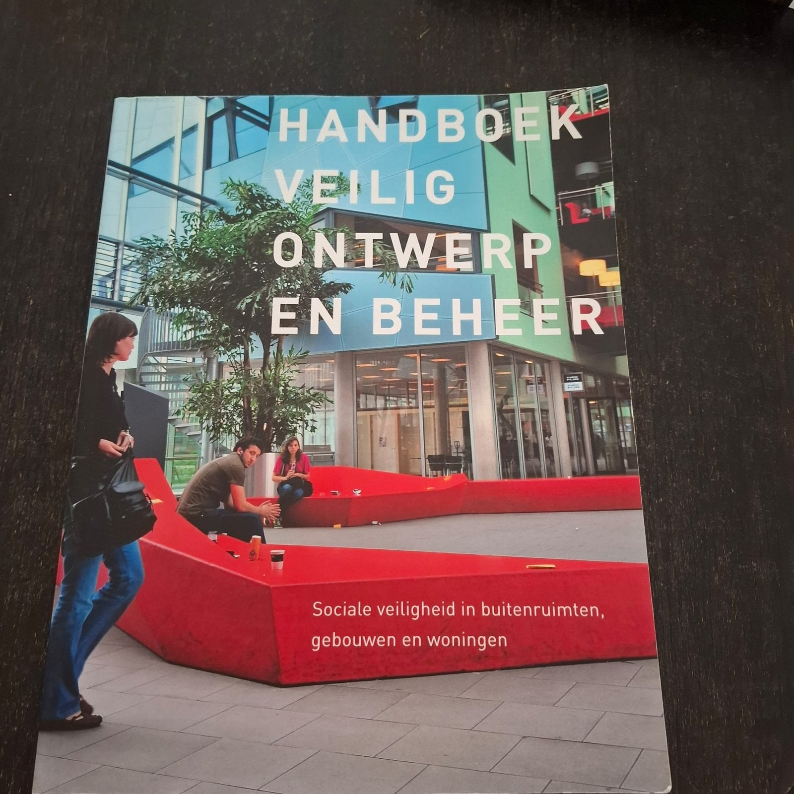 Handboek Veilig Ontwerp en Beheer, Ophalen of Verzenden, Zo goed als nieuw, Architecten
