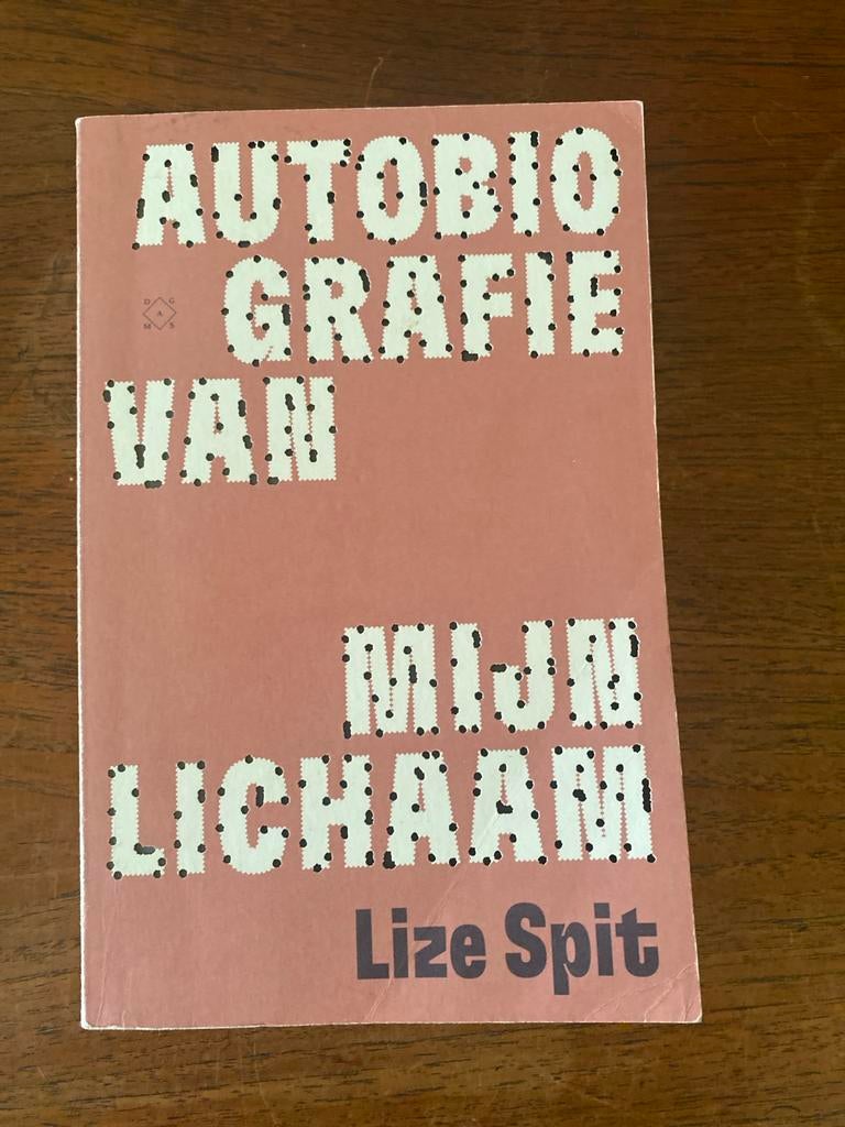 Lize Spit - Autobiografie van mijn lichaam, Ophalen, Gelezen, Lize Spit