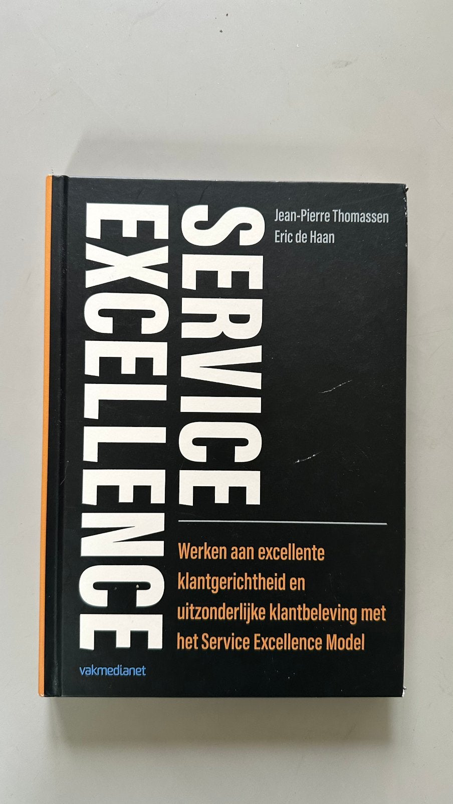 Jean-Pierre Thomassen - Service excellence - Hardcover, Jean-Pierre Thomassen; Eric de Haan, Sociale wetenschap, Nieuw, Ophalen of Verzenden