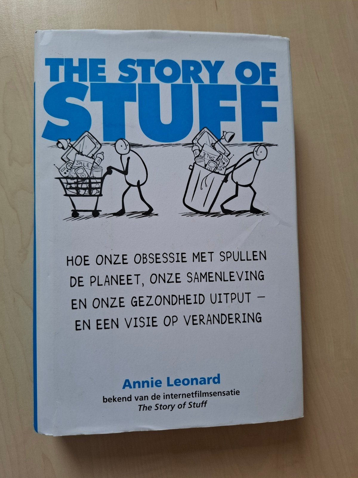 Annie Leonard - The story of stuff, Boeken, Annie Leonard, Ophalen of Verzenden, Zo goed als nieuw, Nederland