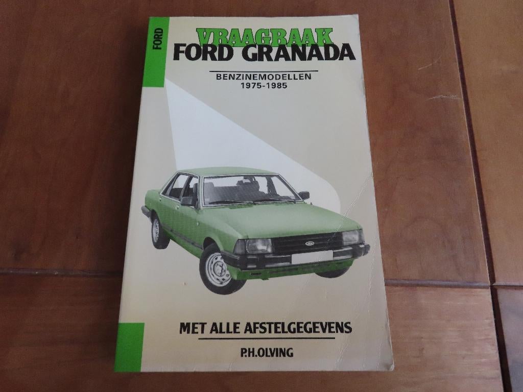 Vraagbaak Ford Granada 4-cil V4 Granada V6 2.3 2.6 2.8 75-85, Auto diversen, Handleidingen en Instructieboekjes, Ophalen of Verzenden