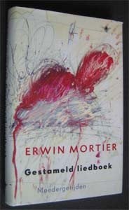 Erwin Mortier : Gestameld liedboek, Boeken, Ophalen of Verzenden, Zo goed als nieuw