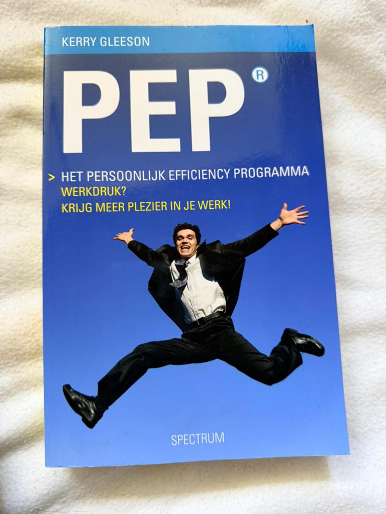 PEP: Het Persoonlijk Efficiency Programma - Kerry Gleeson, Ophalen of Verzenden, Nieuw