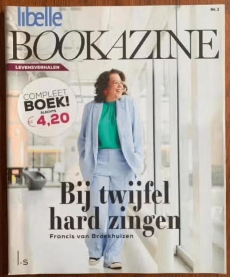 Bij twijfel hard zingen; Francis van Broekhuizen; bookazine, Ophalen of Verzenden, Zo goed als nieuw