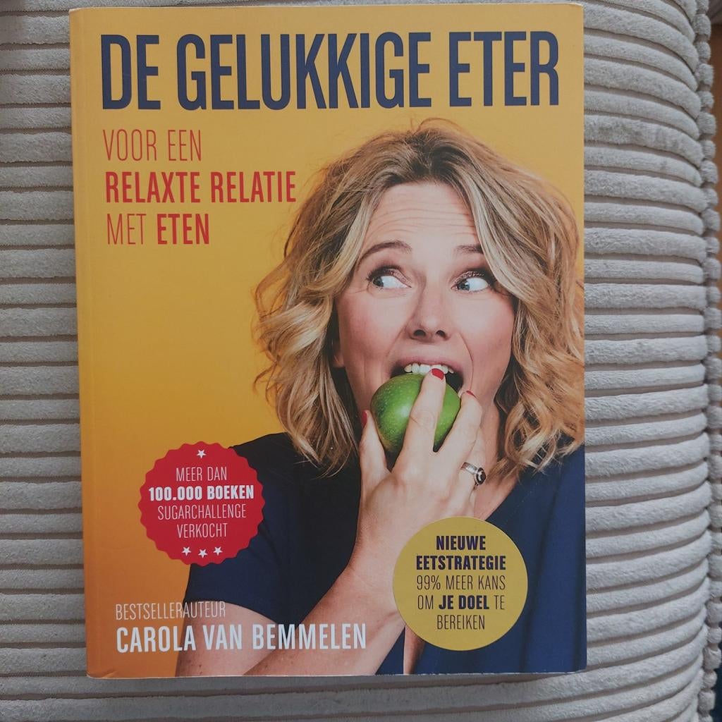De Gelukkige Eter - Carola van Bemmelen, Ophalen of Verzenden, Zo goed als nieuw, Dieet en Voeding