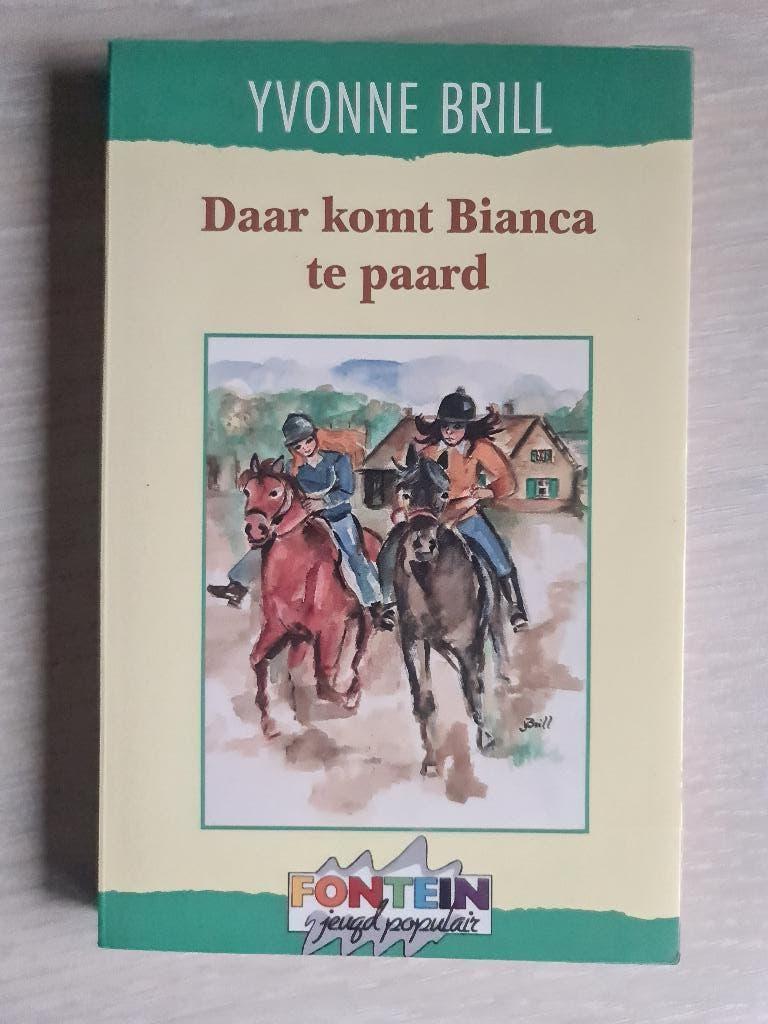 Daar komt Bianca te paard - Yvonne Brill, Boeken, Yvonne Brill, Nieuw, Ophalen of Verzenden, Fictie