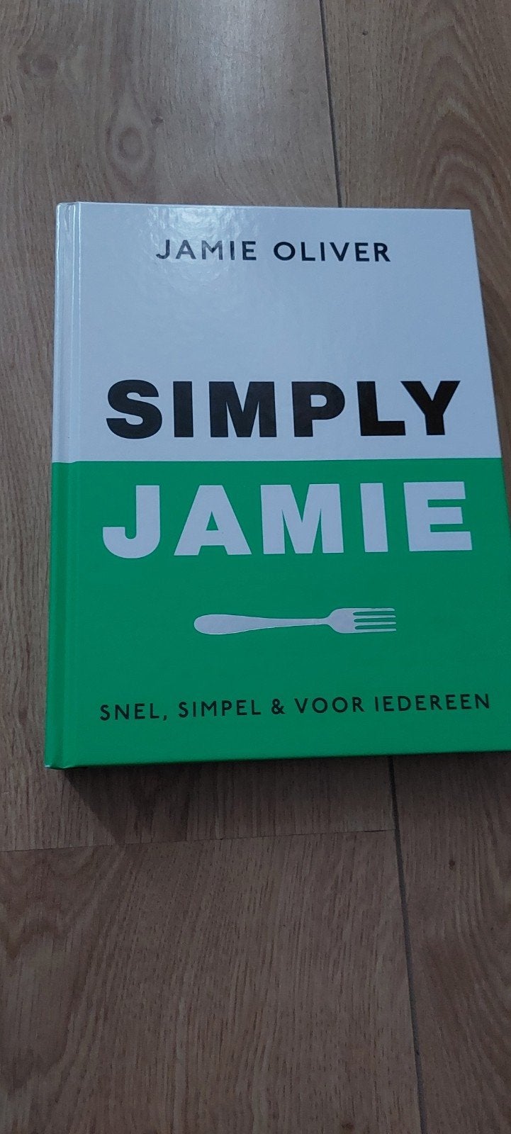 Simply Jamie - Snel, simpel & voor iedereen, Ophalen of Verzenden, Jamie Oliver, Europa, Gezond koken