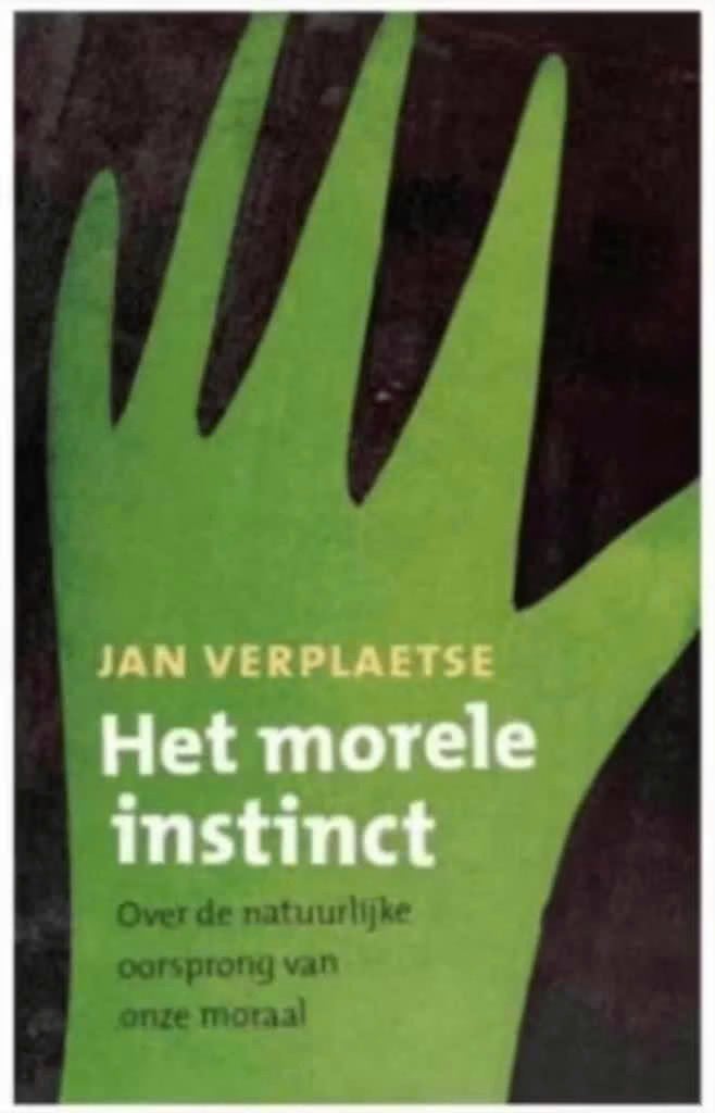 Het morele instinct (Jan Verplaetse), Ophalen of Verzenden, Zo goed als nieuw, Overige onderwerpen, Achtergrond en Informatie