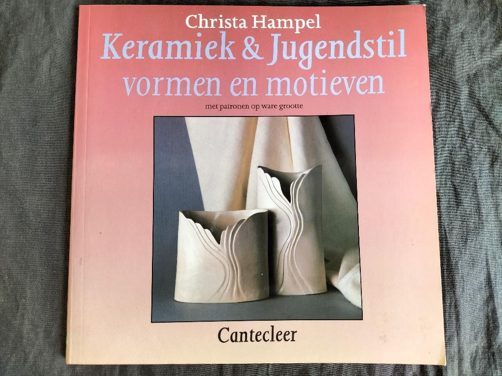 Christa Hampel - Keramiek & Jugendstil / vormen en motieven, Boeken, Hobby en Vrije tijd, Ophalen of Verzenden, Zo goed als nieuw