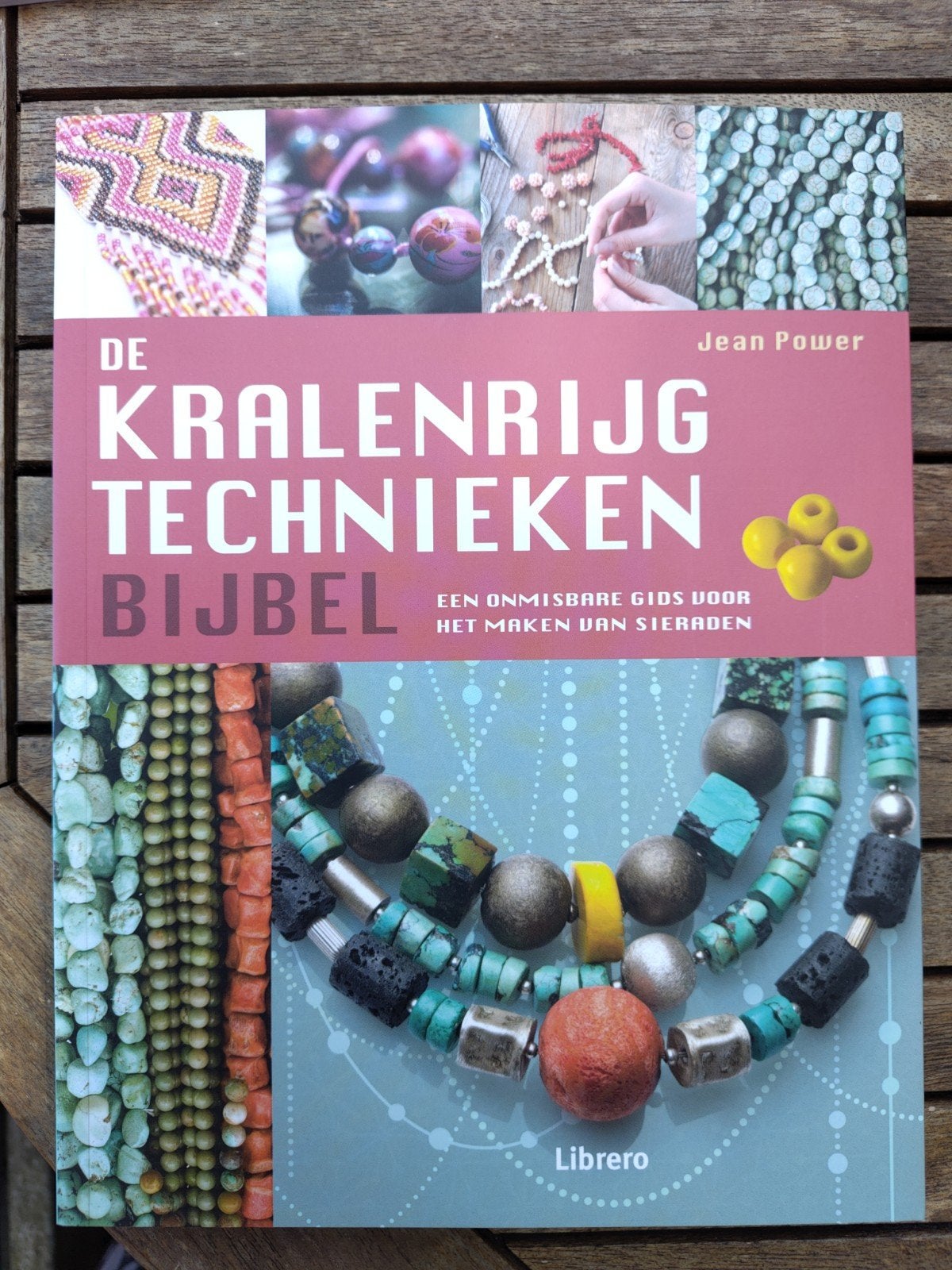 De Kralenrijgtechnieken Bijbel - Sieraden maken, Boeken, Hobby en Vrije tijd, Verzenden, Nieuw, Sieraden maken, Jean Power
