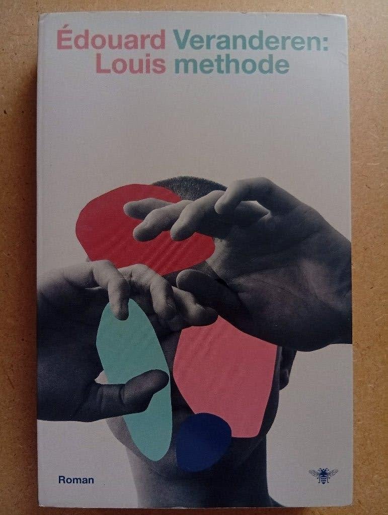 Édouard Louis - Veranderen: methode, Europa overig, Ophalen of Verzenden, Zo goed als nieuw, Édouard Louis