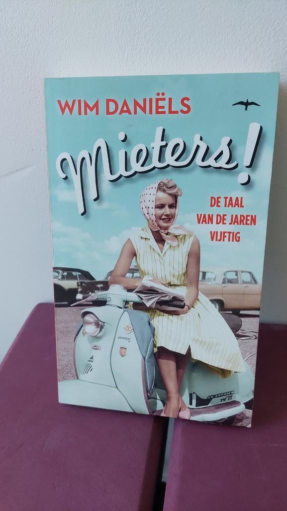 Mieters! De taal van de jaren vijftig - Wim Daniëls, Boeken, Ophalen of Verzenden, Zo goed als nieuw, Wim Daniëls