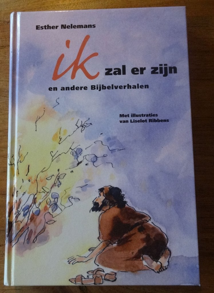 Ik zal er zijn -- Esther Nelemans (bijbelverhalen), Ophalen of Verzenden, Zo goed als nieuw, Esther Nelemans