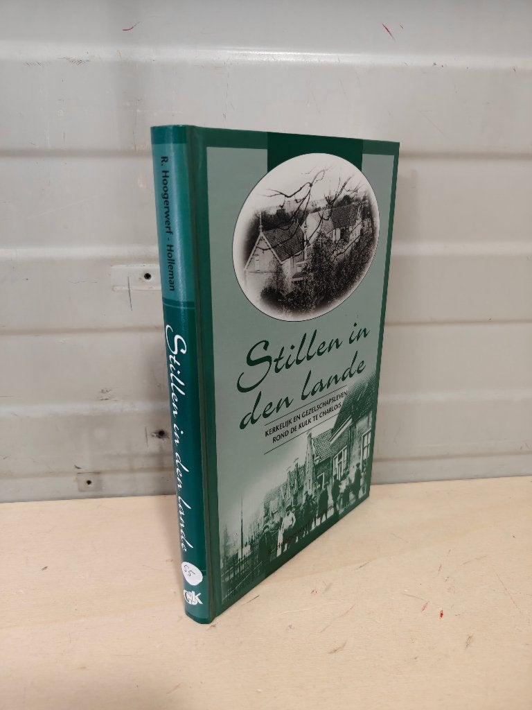 Nr. 55 R. Hoogerwerf-Holleman: Stillen in den lande, Gelezen, Christendom | Protestants, Ophalen of Verzenden, R. Hoogerwerf-Holleman