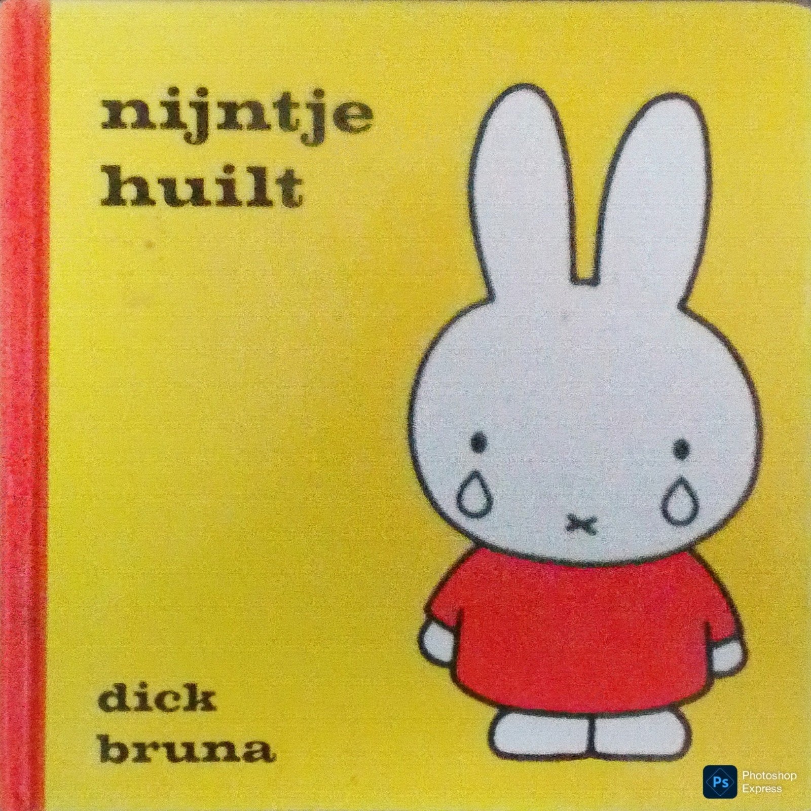 Nijntje Huilt, Boeken, Gelezen, Ophalen of Verzenden, 2 tot 3 jaar, Dick Bruna.