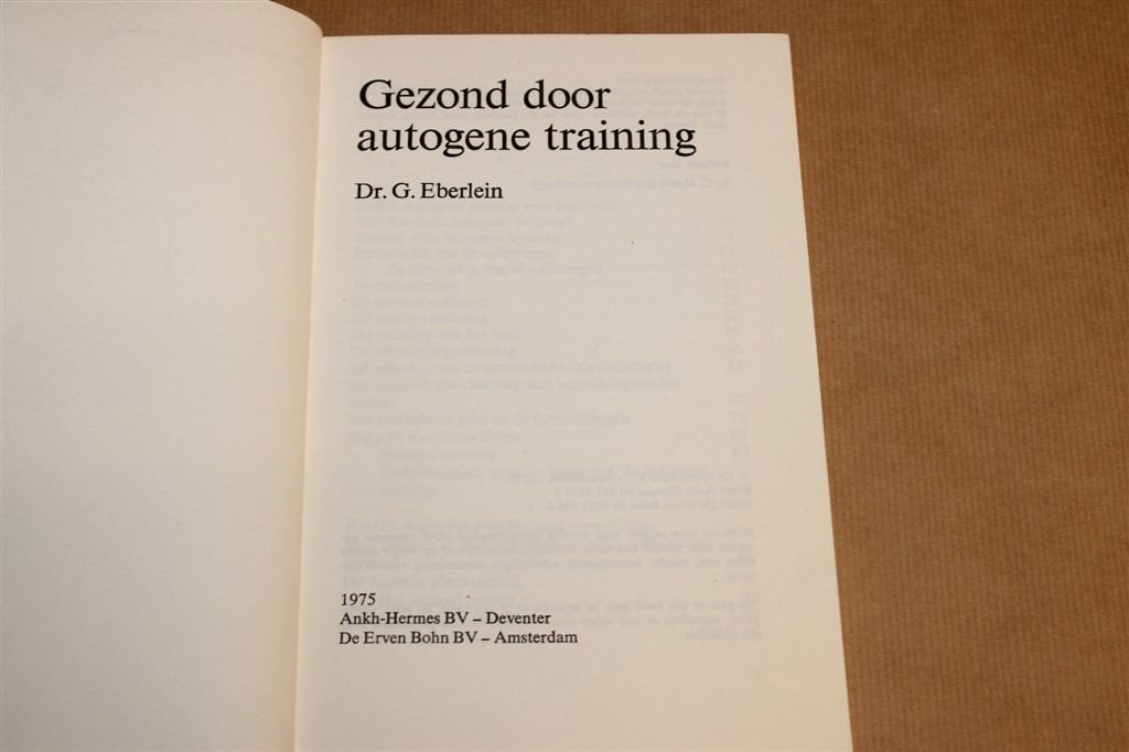 Gezond door Autogene Training — Eberlein 1975, Ophalen of Verzenden, Gelezen