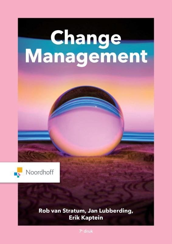 Changemanagement (7e druk) 9789001738471, Verzenden, Zo goed als nieuw, Economie en Marketing, Rob van Stratum; Jan Lubberding; Erik Kaptein