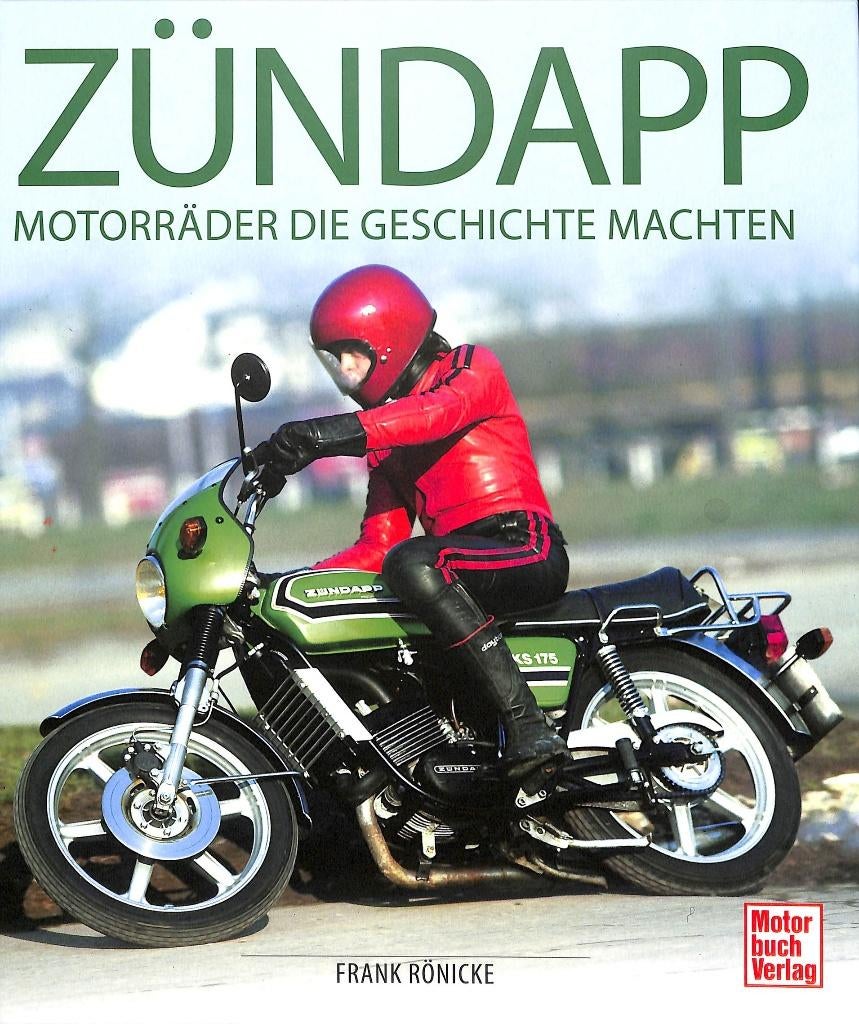 Zündapp - Motorräder, die Geschichte machten, Verzenden, Nieuw, Frank Rönicke, Merk of Model