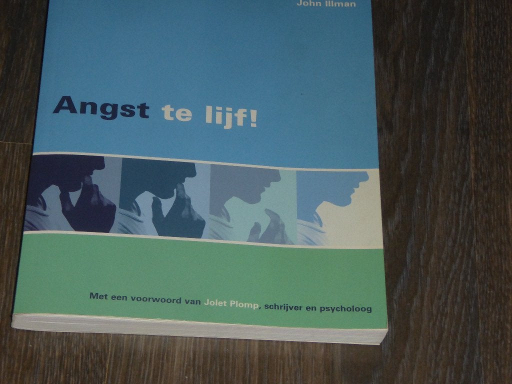 John Illman - Angst   te lijf!, Verzenden, Zo goed als nieuw, Cognitieve psychologie, John Illman