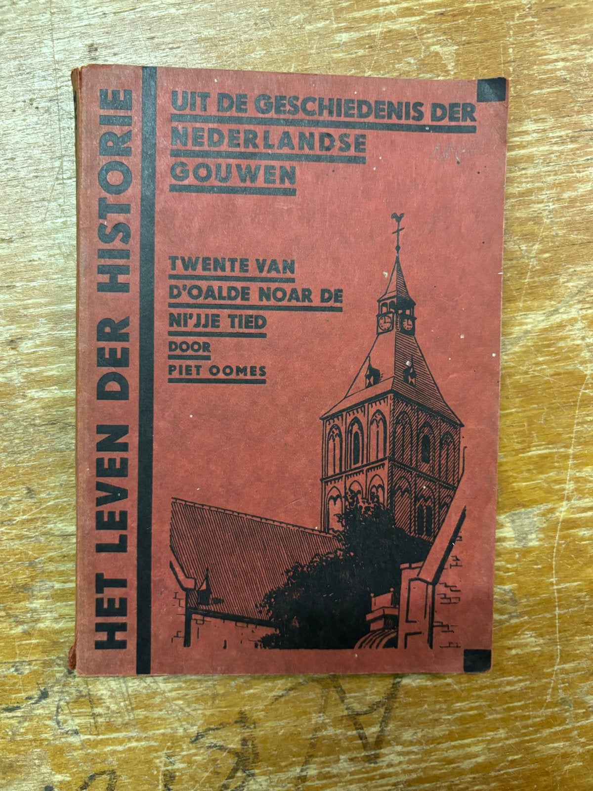 Twente van D'oalde Noar de Ni'jje Tied - Piet Oomes, Ophalen of Verzenden, 20e eeuw of later, Gelezen